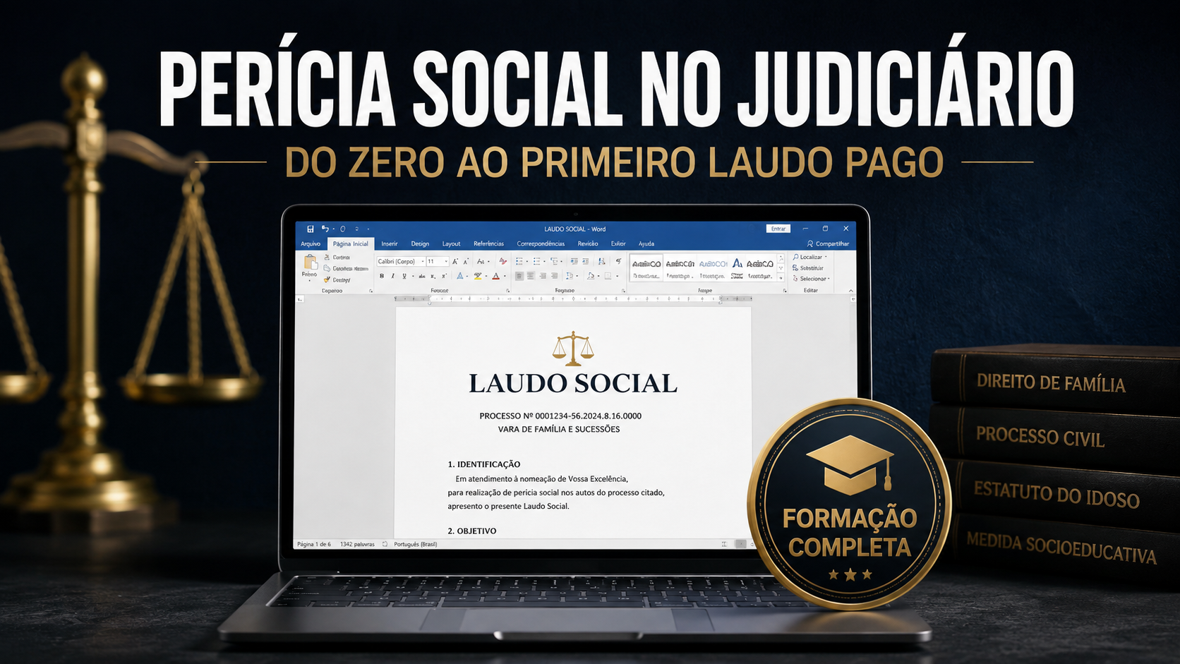 Perícia Social no Judiciário: Do Zero ao Primeiro Laudo Pago